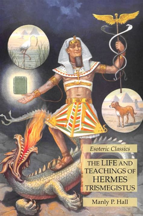 hermes trismegistos dechehuti|The Life and Teachings of Thoth Hermes Trismegistus.